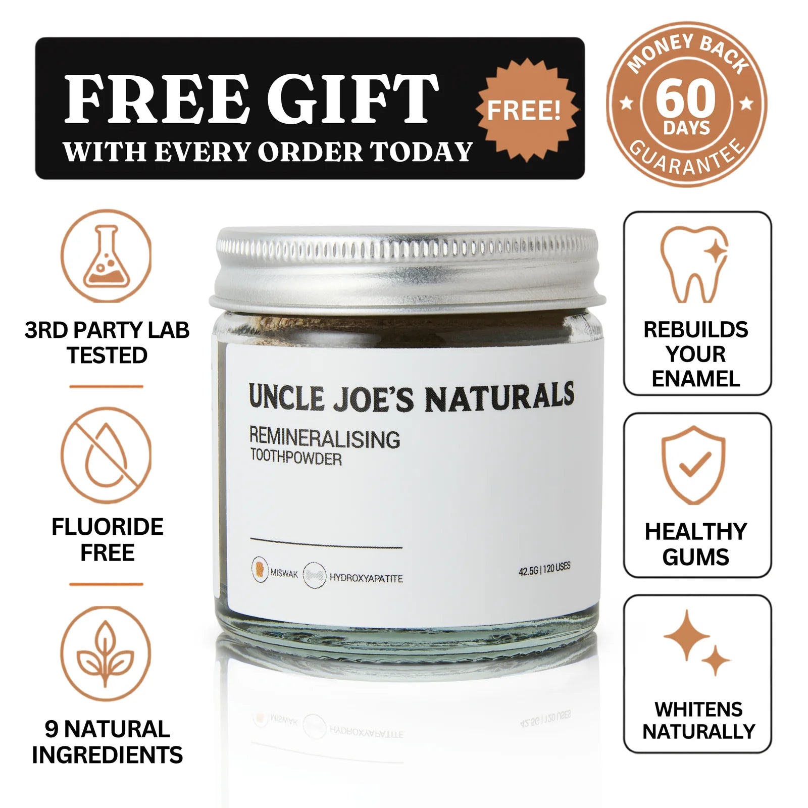 Uncle Joe's Remineralising Toothpowder, free gift with every order and a 60 day money back guarantee